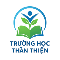 TRƯỜNG HỌC THÂN THIỆN